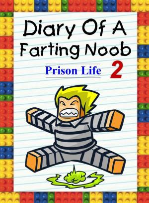 Book cover of Diary Of A Farting Noob 2: Prison Life