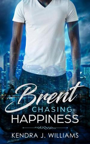 Cover of the book Brent: Chasing Happiness by Kurt Boone