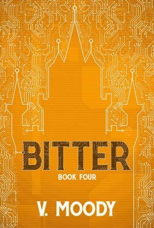 Book cover of Bitter: Book Four