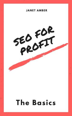 Cover of the book SEO For Profit: The Basics by Joseph Anthony