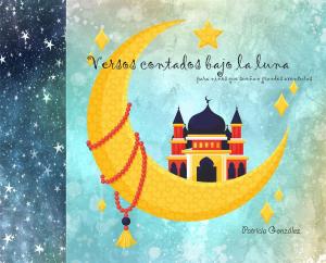 Cover of the book Versos contados bajo la luna by Jaime Silva Alba
