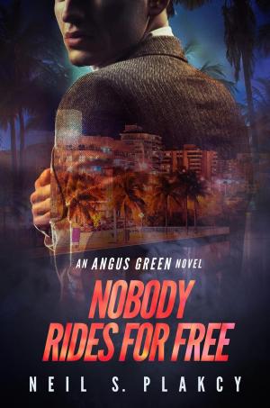 Cover of the book Nobody Rides for Free by Plakcy Neil