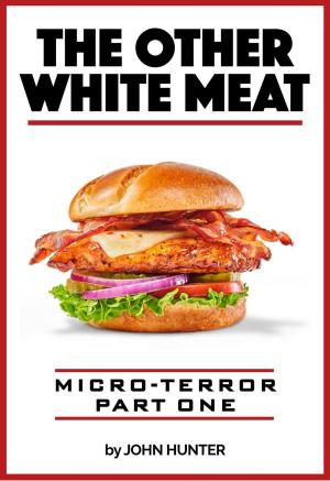 Book cover of The Other White Meat, Micro-Terror, Part One