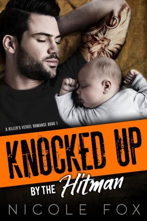 Book cover of Knocked Up by the Hitman: A Mafia Romance