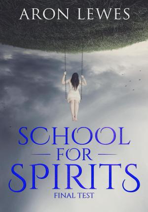 Book cover of School for Spirits: Final Test
