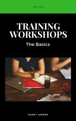 Cover of the book Training Workshops: The Basics by Anthony J. Andrews