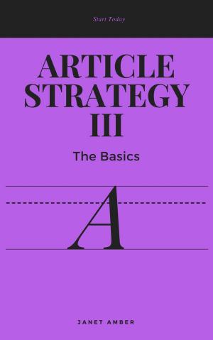 Cover of the book Article Strategy III: The Basics by Jill Marshall