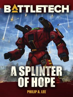 Book cover of BattleTech: A Splinter of Hope