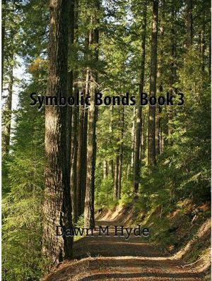 Cover of the book Symbolic Bonds Book 3 by Nadine C. Keels