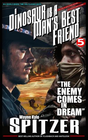Cover of A Dinosaur Is A Man's Best Friend: "The Enemy Comes in Dream"