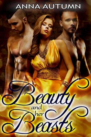 Cover of the book Beauty and Her Beasts by Kelly Abell