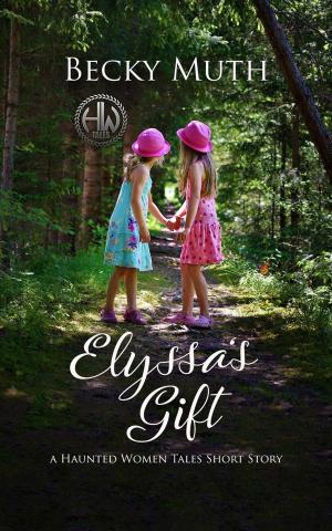 Cover of the book Elyssa's Gift by Bosley Gravel