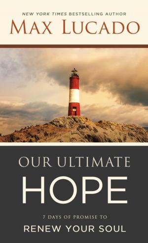 Cover of the book Our Ultimate Hope by Dr. David Jeremiah