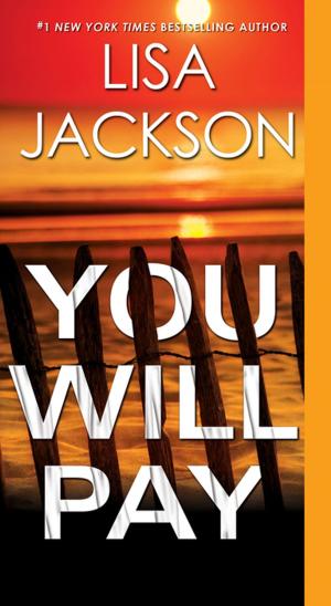 Cover of the book You Will Pay by Lisa Jackson