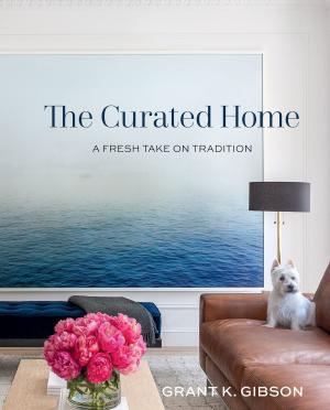 Cover of the book The Curated Home by Hillary Davis, Steven Rothfeld