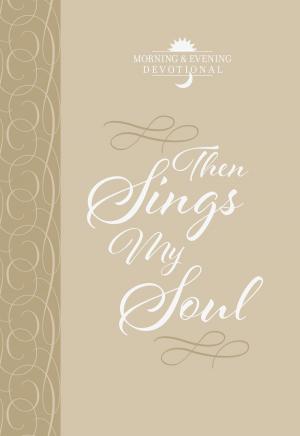 Cover of the book Then Sings My Soul by Jeremy Bouma