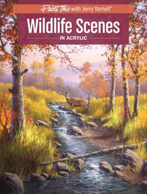 Cover of the book Wildlife Scenes in Acrylic by Brandon Royal