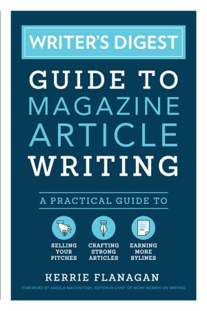 Cover of the book Writer's Digest Guide to Magazine Article Writing by Daniel Lezano, Bjorn Thomassen