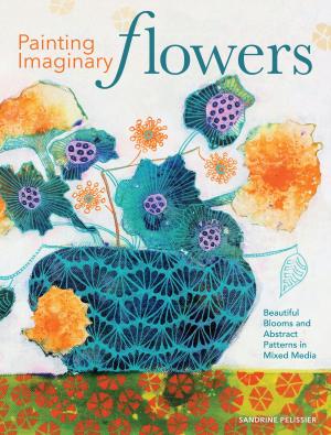 Cover of the book Painting Imaginary Flowers by Andy Bull