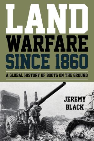 Book cover of Land Warfare since 1860