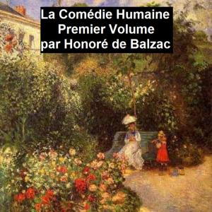 Cover of La comédie humaine volume I — Scènes de la vie privée tome I