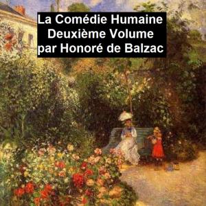 bigCover of the book La Comédie Humaine Deuxiéme Volume by 