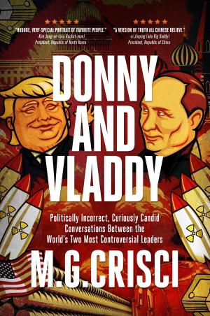 Cover of the book Donny and Vladdy: Politically-Incorrect, Curiously Candid Conversations Between the World's Two Most Controversial Leaders by Hunter S. Fulghum
