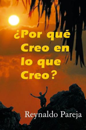 Cover of the book Por qué Creo en lo que Creo by Zalomón Chicomekóatl
