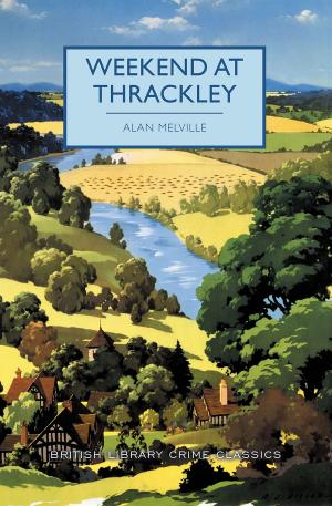 Cover of the book Weekend at Thrackley by J R Tomlin