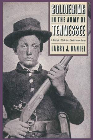 Cover of the book Soldiering in the Army of Tennessee by John Weber