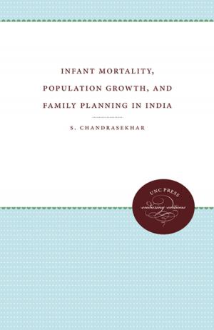 bigCover of the book Infant Mortality, Population Growth, and Family Planning in India by 