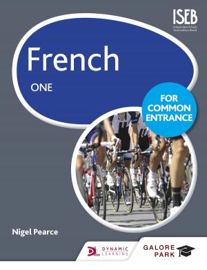 Cover of the book French for Common Entrance One by Kelly Rawlings, Helen Beckmann