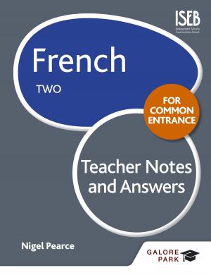 Cover of the book French for Common Entrance Two Teacher Notes & Answers by Mike Mitchell