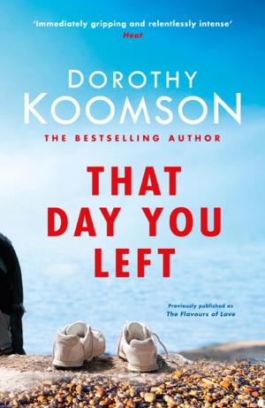 Cover of the book That Day You Left by Anthony Summers, Robbyn Swan