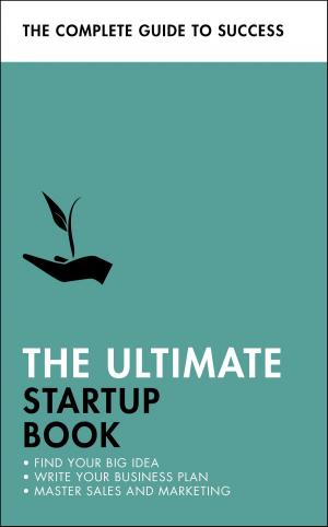 Cover of the book The Ultimate Startup Book by Geraldine Butler, Bernice Walmsley