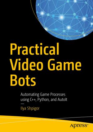 Cover of the book Practical Video Game Bots by Dipanjan Sarkar, Raghav Bali, Tushar Sharma