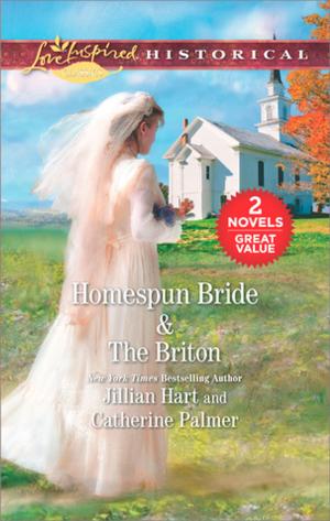 Cover of the book Homespun Bride & The Briton by Sarah Morgan, Leah Martyn