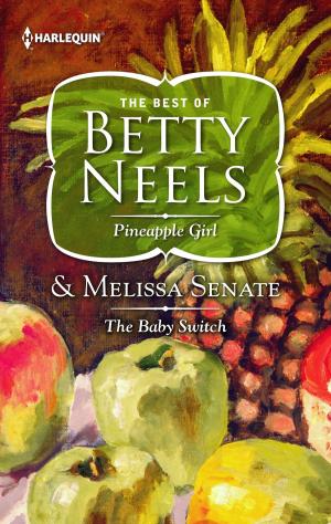 Cover of the book Pineapple Girl & The Baby Switch by Patricia Davids