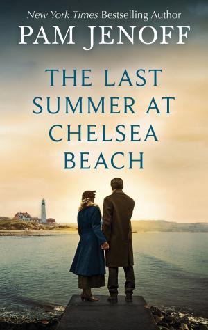 Cover of the book The Last Summer at Chelsea Beach by Robyn Carr, Emilie Richards, Karma Brown, Meg Little Reilly