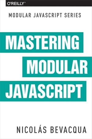Cover of the book Mastering Modular JavaScript by Dirk Slama, Frank Puhlmann, Jim Morrish, Rishi M Bhatnagar