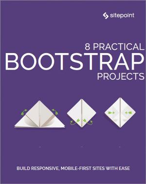 Book cover of 8 Practical Bootstrap Projects