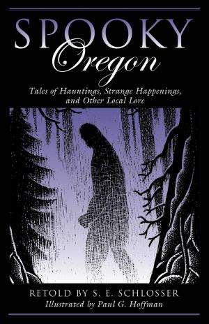 Cover of the book Spooky Oregon by Robert Wlodarski, Courtney Oppel, Anne Powell Wlodarski