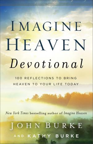 Cover of the book Imagine Heaven Devotional by Karen Deits Carlson, Anastasia Carlson