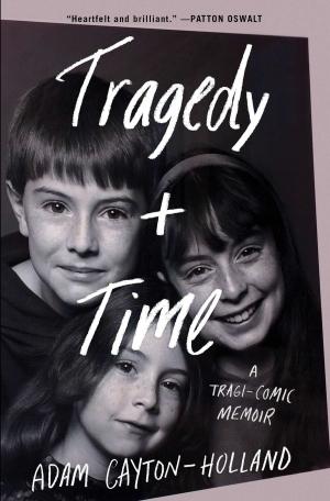 Cover of the book Tragedy Plus Time by Katy Evans