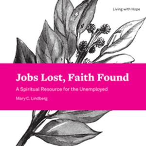 Cover of the book Jobs Lost, Faith Found by 