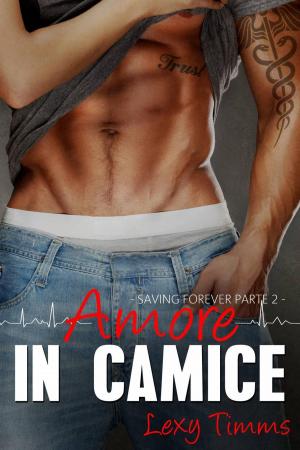 Cover of the book Saving Forever Parte 2 - Amore In Camice by Miguel D'Addario
