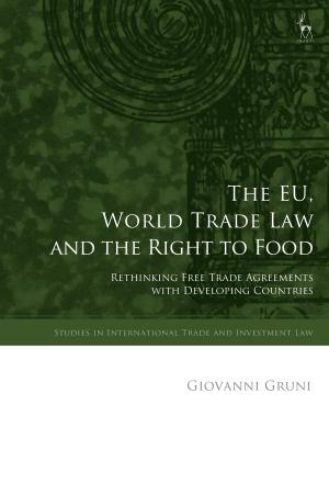 Cover of the book The EU, World Trade Law and the Right to Food by Peter Holden