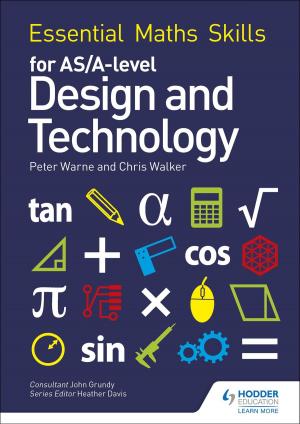 Book cover of Essential Maths Skills for AS/A Level Design and Technology