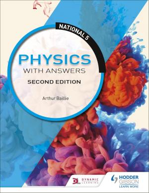 Cover of the book National 5 Physics with Answers: Second Edition by Richard Grime, Nora Henry