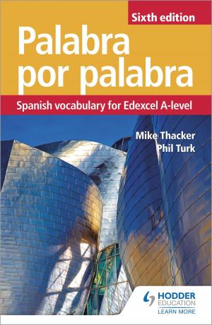 Cover of the book Palabra por Palabra Sixth Edition: Spanish Vocabulary for Edexcel A-level by Frank Cooney, Gary Hughes, David Sheerin
